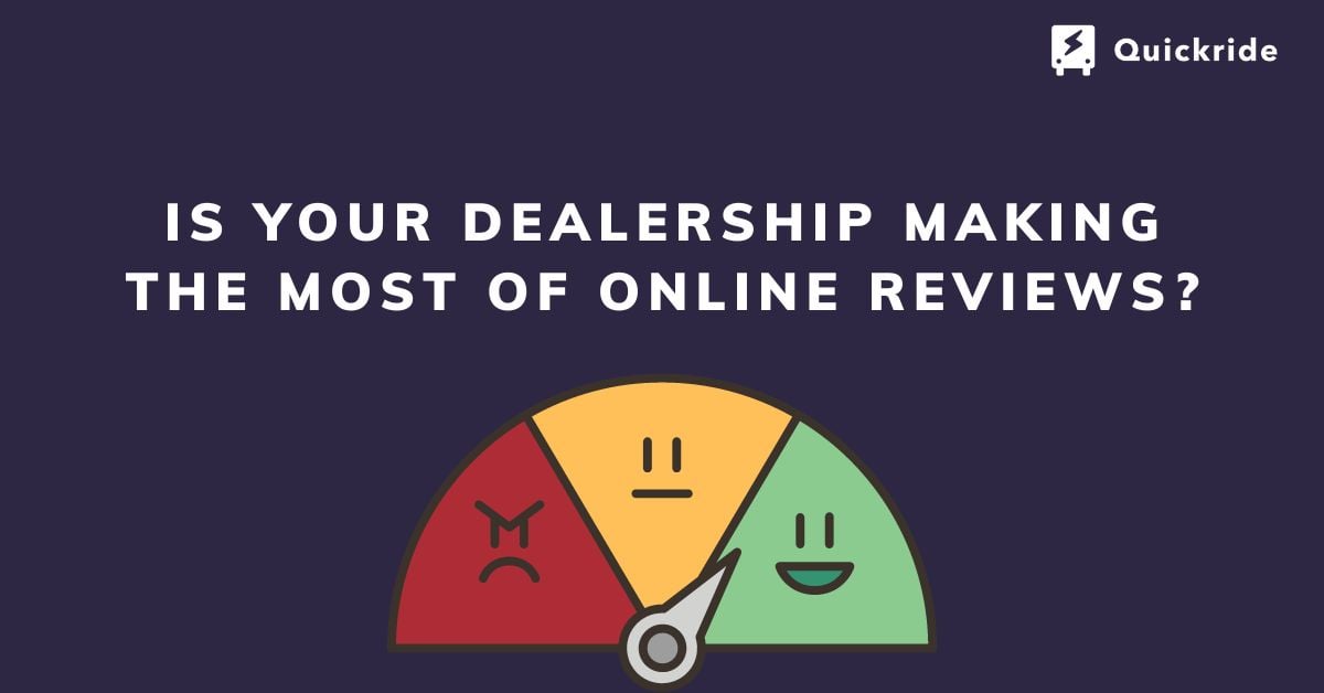 Blog #14 Is Your Dealership Making the Most of Online Reviews