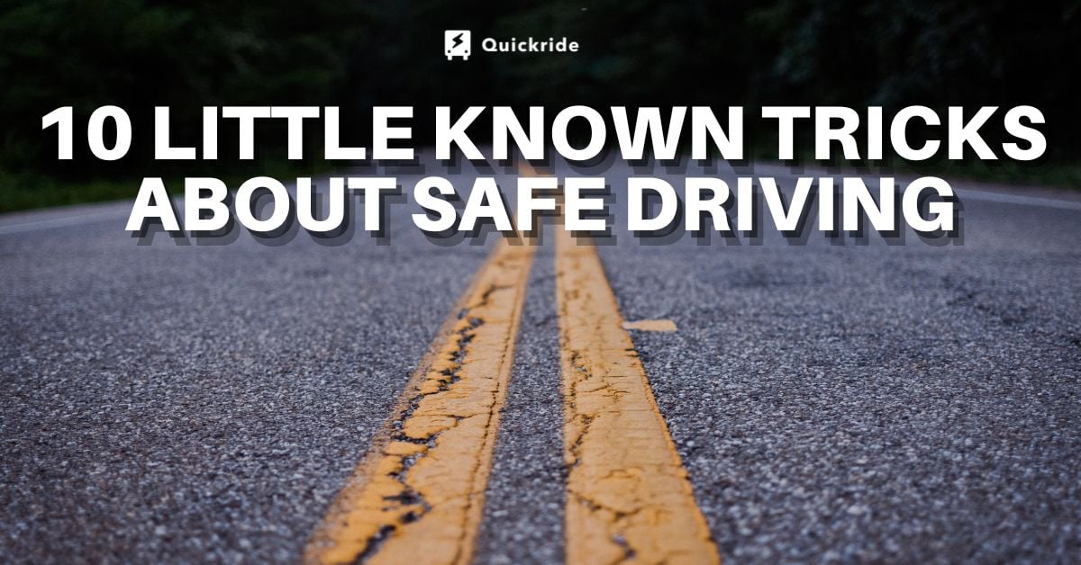Blog #20 10 Little Known Tricks about Safe Driving