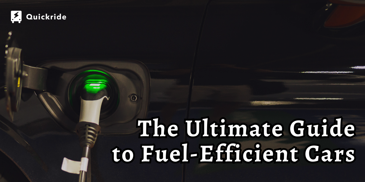Blog #51 The Ultimate Guide to Fuel-Efficient Cars