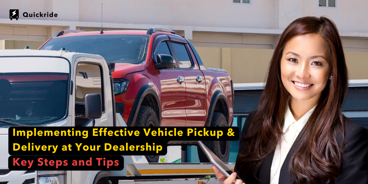 Vehicle Pickup and Delivery for Service Managers